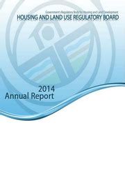 Annual Report 2014 : Housing and Land Use Regulatory Board : .